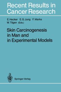 Book Cover for Skin Carcinogenesis in Man and in Experimental Models by Erich Hecker, H Zur Hausen, EG Jung, F Marks, W Tilgen