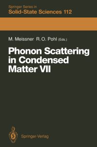 Book Cover for Phonon Scattering in Condensed Matter VII by Michael Meissner, Robert O. Pohl