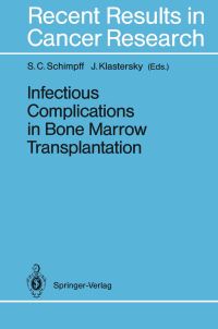 Book Cover for Infectious Complications in Bone Marrow Transplantation by Stephen C Schimpff, Jean Klastersky