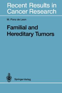 Book Cover for Familial and Hereditary Tumors by Maurizio Ponz de Leon