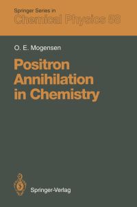 Book Cover for Positron Annihilation in Chemistry by Ole E Mogensen