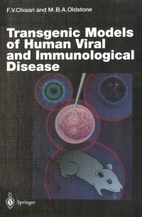Book Cover for Transgenic Models of Human Viral and Immunological Disease by Francis V Chisari, Michael BA Oldstone