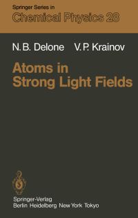 Book Cover for Atoms in Strong Light Fields by NB Delone, VP Krainov