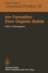 Book Cover for Ion Formation from Organic Solids by A Benninghoven