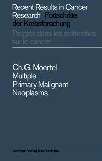 Book Cover for Multiple Primary Malignant Neoplasms by Charles G Moertel
