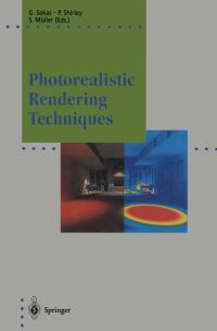 Book Cover for Photorealistic Rendering Techniques by Georgios Sakas, Peter Shirley, Stefan Müller