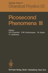 Book Cover for Picosecond Phenomena III by KB Eisenthal, RM Hochstrasser, W Kaiser, A Laubereau