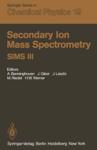 Book Cover for Secondary Ion Mass Spectrometry SIMS III by A Benninghoven, J Giber, J Laszlo, M Riedel, HW Werner