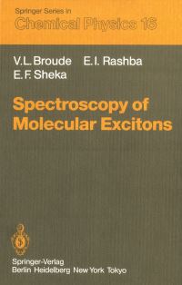 Book Cover for Spectroscopy of Molecular Excitons by Vladimir L Broude, Emmanuel I Rashba, Elena F Sheka