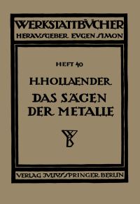 Book Cover for Das Sägen Der Metalle by H Hollaender