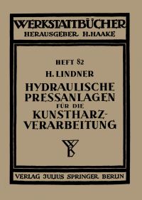 Book Cover for Hydraulische Preanlagen Für Die Kunstharzverarbeitung by H Lindner