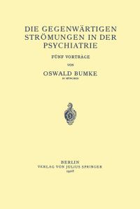 Book Cover for Die Gegenwärtigen Strömungen in Der Psychiatrie by Oswald Bumke