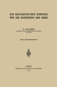 Book Cover for Die Mechanischen Beweise Für Die Bewegung Der Erde by R Grammel