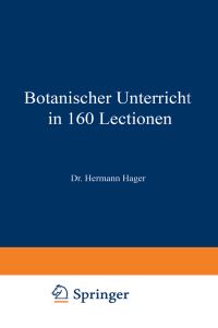 Book Cover for Botanischer Unterricht in 160 Lectionen by Hermann Hager