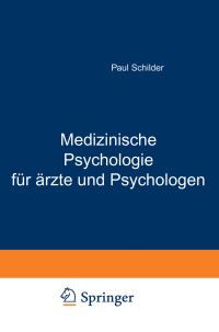 Book Cover for Medizinische Psychologie Für Årzte Und Psychologen by Paul Schilder