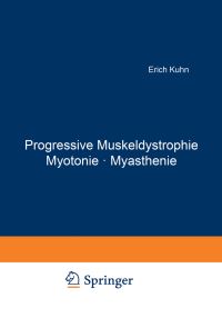 Book Cover for Progressive Muskeldystrophie Myotonie · Myasthenie by E Kuhn