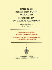 Book Cover for Röntgendiagnostik Der Skeleterkrankungen Teil 3 / Diseases of the Skeletal System (Roentgen Diagnosis) Part 3. Röntgendiagnostik Der Skeleterkrankungen / Diseases of the Skeletal System (Roentgen Diag by Hugo Althoff, Hans Günther Claus, Hans Etter, Wilfried Gassmann, Giorgio Giovannelli, Hans Gött, Erich Hässler, Albert Laur, Wolfgang Marquardt, Eyvind Mosekilde, Franco Perassi, Rüdiger Seyss, F Somm
