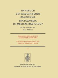 Book Cover for Röntgendiagnostik Des Zentralnervensystems / Roentgen Diagnosis of the Central Nervous System. Röntgendiagnostik Des Zentralnervensystems / Roentgen Diagnosis of the Central Nervous System by E Betz, P Huber, HH Jacobsen, M Nadjmi, M Ratzka, KJ Zülch