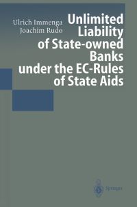 Book Cover for Unlimited Liability of State-Owned Banks Under the EC-Rules of State Aids by Ulrich Immenga, Joachim Rudo