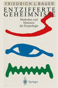 Book Cover for Entzifferte Geheimnisse by Friedrich L Bauer
