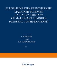 Book Cover for Allgemeine Strahlentherapie Maligner Tumoren / Radiation Therapy of Malignant Tumours (General Considerations) by A Zuppinger, GJ van der Plaats