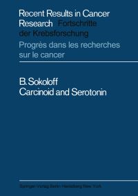 Book Cover for Carcinoid and Serotonin by B Sokoloff