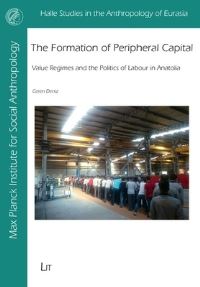 Book Cover for The Formation of Peripheral Capital by Ceren Deniz
