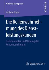 Book Cover for Die Rollenwahrnehmung Des Dienstleistungskunden by Kathrin Hahn