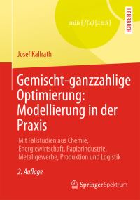 Book Cover for Gemischt-Ganzzahlige Optimierung: Modellierung in Der Praxis by Josef Kallrath