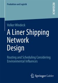 Book Cover for A Liner Shipping Network Design by Volker Windeck