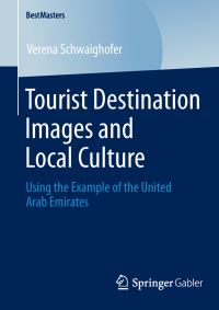 Book Cover for Tourist Destination Images and Local Culture by Verena Schwaighofer