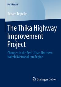 Book Cover for The Thika Highway Improvement Project by Renard Teipelke