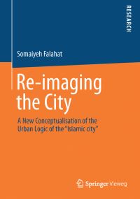Book Cover for Re-Imaging the City by Somaiyeh Falahat