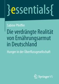 Book Cover for Die Verdrängte Realität: Ernährungsarmut in Deutschland by Sabine Pfeiffer