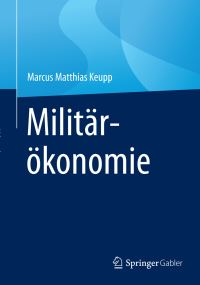 Book Cover for Militärökonomie by Marcus Matthias Keupp