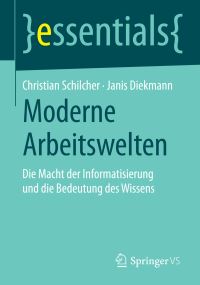 Book Cover for Moderne Arbeitswelten by Christian Schilcher, Janis Diekmann