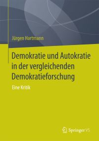 Book Cover for Demokratie Und Autokratie in Der Vergleichenden Demokratieforschung by Jürgen Hartmann