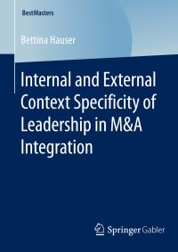 Book Cover for Internal and External Context Specificity of Leadership in M&A Integration by Bettina Hauser