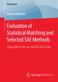 Book Cover for Evaluation of Statistical Matching and Selected SAE Methods by Verena Puchner