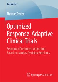 Book Cover for Optimized Response-Adaptive Clinical Trials by Thomas Ondra