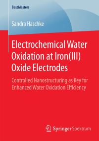 Book Cover for Electrochemical Water Oxidation at iron(III) Oxide Electrodes by Sandra Haschke