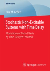 Book Cover for Stochastic Non-Excitable Systems With Time Delay by Paul M Geffert