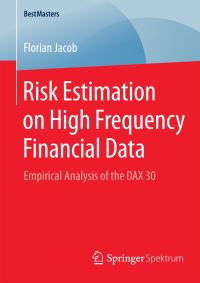 Book Cover for Risk Estimation on High Frequency Financial Data by Florian Jacob