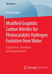 Book Cover for Modified Graphitic Carbon Nitrides for Photocatalytic Hydrogen Evolution from Water by Karl Striegler