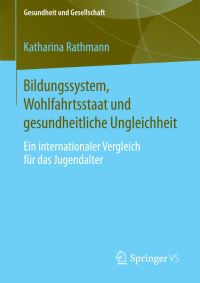 Book Cover for Bildungssystem, Wohlfahrtsstaat Und Gesundheitliche Ungleichheit by Katharina Rathmann