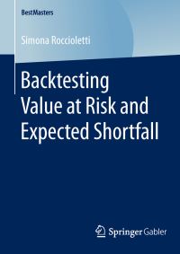 Book Cover for Backtesting Value at Risk and Expected Shortfall by Simona Roccioletti