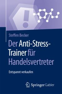 Book Cover for Der Anti-Stress-Trainer Für Handelsvertreter by Steffen Becker