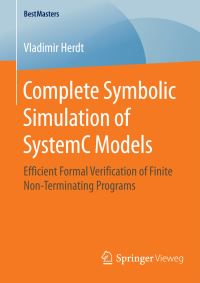 Book Cover for Complete Symbolic Simulation of systemC Models by Vladimir Herdt