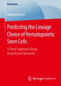 Book Cover for Predicting the Lineage Choice of Hematopoietic Stem Cells by 