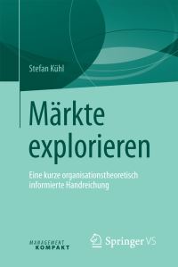 Book Cover for Märkte Explorieren by Stefan Kühl